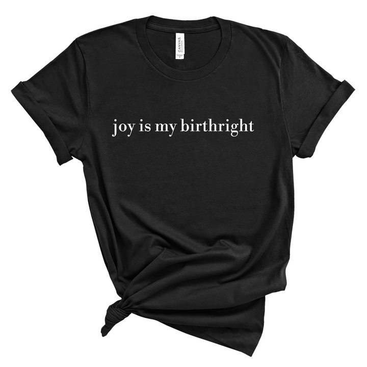 Joy Is My Birthright